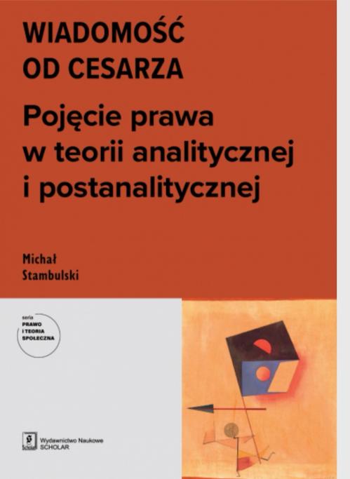 WIADOMOŚĆ OD CESARZA. Pojęcie prawa w teorii analitycznej i postanalitycznej — okładka e-booka