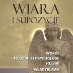 Tytuł: Wiara i supozycje. Wokół filozofii i psychologii religii Władysława Witwickiego
Autor: Wojciech Rechlewicz
Wydawnictwo: Wydawnictwo Uniwersytetu Kazimierza Wielkiego w Bydgoszczy
Formaty: PDF