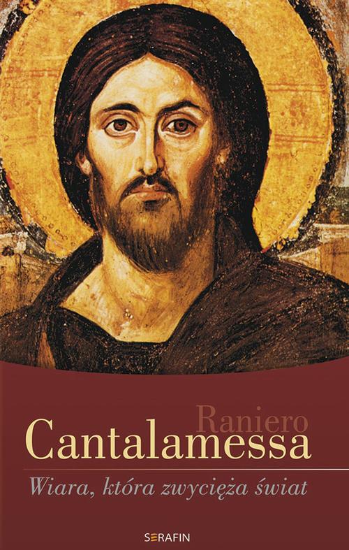 Tytuł: Wiara, która zwycięża świat
Autor: Raniero Cantalamessa
Wydawnictwo: Serafin
Formaty: MOBI, EPUB