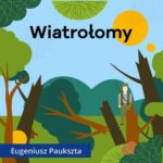 Tytuł: Wiatrołomy
Autor: Eugeniusz Paukszta
Wydawnictwo: Estymator
Formaty: MP3