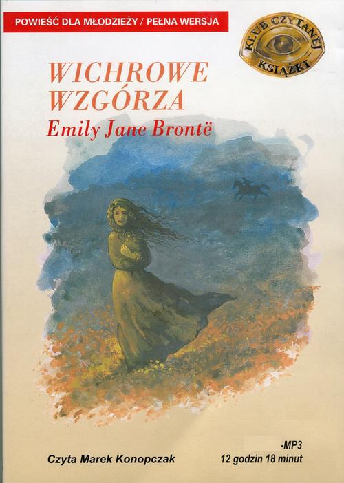 Tytuł: Wichrowe wzgórza
Autor: Emily Brontë
Wydawnictwo: SMPB
Formaty: MP3