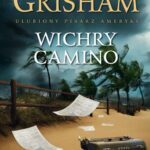 Tytuł: WICHRY CAMINO
Autor: John Grisham
Wydawnictwo: Albatros
Formaty: EPUB, MOBI