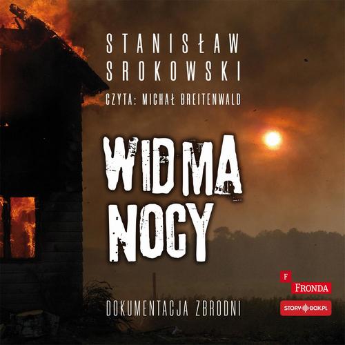 Tytuł: Widma nocy
Autor: Stanisław Srokowski
Wydawnictwo: Storybox
Formaty: MP3