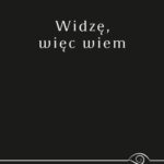Tytuł: Widzę, więc wiem
Autor: 
Wydawnictwo: Uniwersytet im.Adama Mickiewicza w Poznaniu
Formaty: PDF
