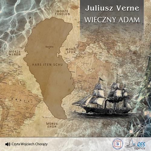 Tytuł: Wieczny Adam
Autor: Juliusz Verne
Wydawnictwo: QES Agency
Formaty: MP3