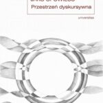 Tytuł: Wiedza jako opowieść.
Autor: Rafał Maciąg
Wydawnictwo: Universitas
Formaty: PDF, MOBI, EPUB