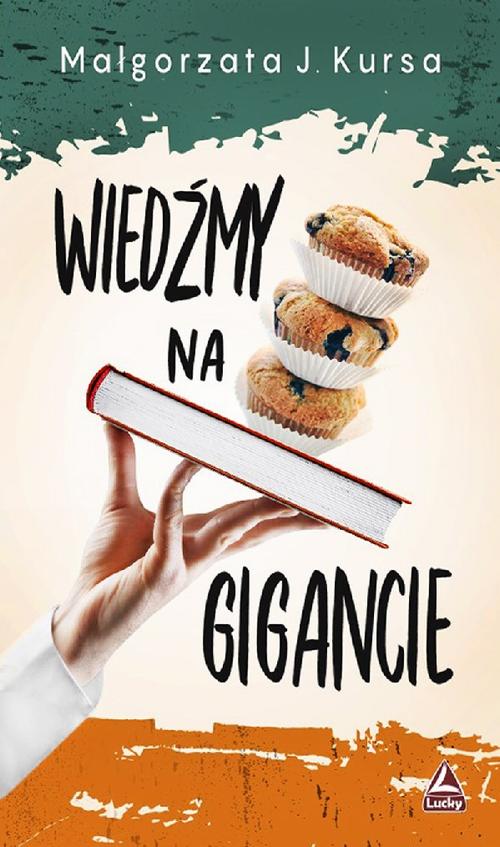 Tytuł: Wiedźmy na gigancie
Autor: Małgorzata J. Kursa
Wydawnictwo: Lucky
Formaty: EPUB, MOBI