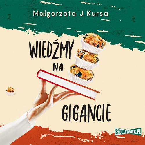 Tytuł: Wiedźmy na gigancie
Autor: Małgorzata J. Kursa
Wydawnictwo: Storybox
Formaty: MP3