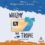 Tytuł: Wiedźmy na tropie
Autor: Małgorzata J. Kursa
Wydawnictwo: Storybox
Formaty: MP3