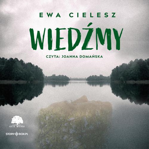 Tytuł: Wiedźmy
Autor: Ewa Cielesz
Wydawnictwo: Storybox
Formaty: MP3