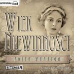 Tytuł: Wiek niewinności
Autor: Edith Wharton
Wydawnictwo: Storybox
Formaty: MP3
