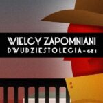 Tytuł: Wielcy zapomniani Dwudziestolecia. Część I
Autor: Paweł Rzewuski
Wydawnictwo: Promohistoria
Formaty: PDF, EPUB, MOBI