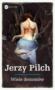 Tytuł: Wiele demonów
Autor: Jerzy Pilch
Wydawnictwo: Wielka Litera
Formaty: EPUB, MOBI