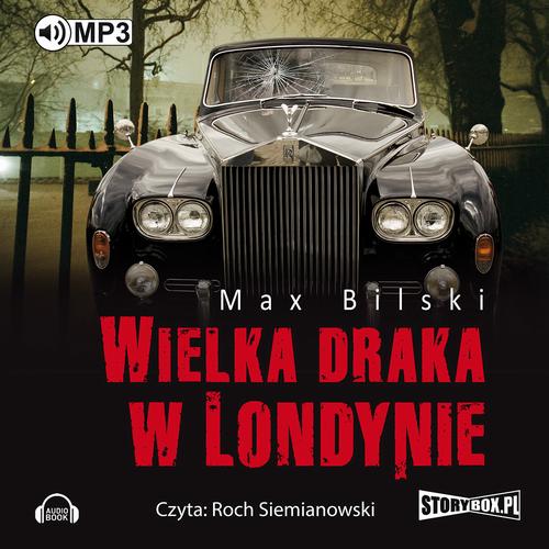 Tytuł: Wielka draka w Londynie
Autor: Max Bilski
Wydawnictwo: Storybox
Formaty: MP3