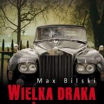 Tytuł: Wielka draka w Londynie
Autor: Max Bilski
Wydawnictwo: Videograf
Formaty: MOBI, EPUB