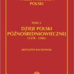 Tytuł: Wielka historia Polski Tom 3 Dzieje Polski późnośredniowiecznej (1370-1506)
Autor: Krzysztof Baczkowski
Wydawnictwo: Fogra
Formaty: PDF