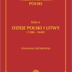 Tytuł: Wielka historia Polski Tom 4 Dzieje Polski i Litwy (1506-1648)
Autor: Stanisław Grzybowski
Wydawnictwo: Fogra
Formaty: PDF