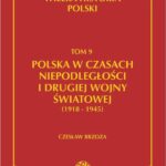 Tytuł: Wielka historia Polski Tom 9 Polska w czasach niepodległości i drugiej wojny światowej (1918 - 1945)
Autor: Czesław Borzoza
Wydawnictwo: Fogra
Formaty: PDF