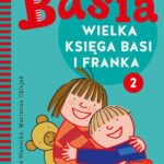 Tytuł: Wielka księga Basi i Franka 2
Autor: Zofia Stanecka, Marianna Oklejak
Wydawnictwo: HarperKids
Formaty: MOBI, EPUB