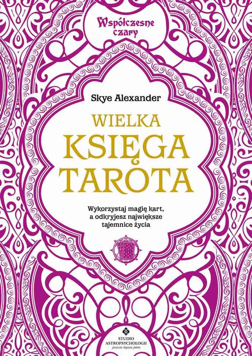 Tytuł: Wielka księga Tarota
Autor: Skye Alexander
Wydawnictwo: Studio Astropsychologii
Formaty: PDF, EPUB, MOBI