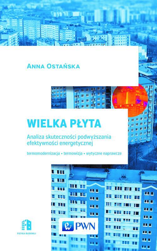 Tytuł: Wielka Płyta. Analiza skuteczności podwyższania efektywności energetycznej
Autor: 
Wydawnictwo: Wydawnictwo Naukowe PWN
Formaty: PDF