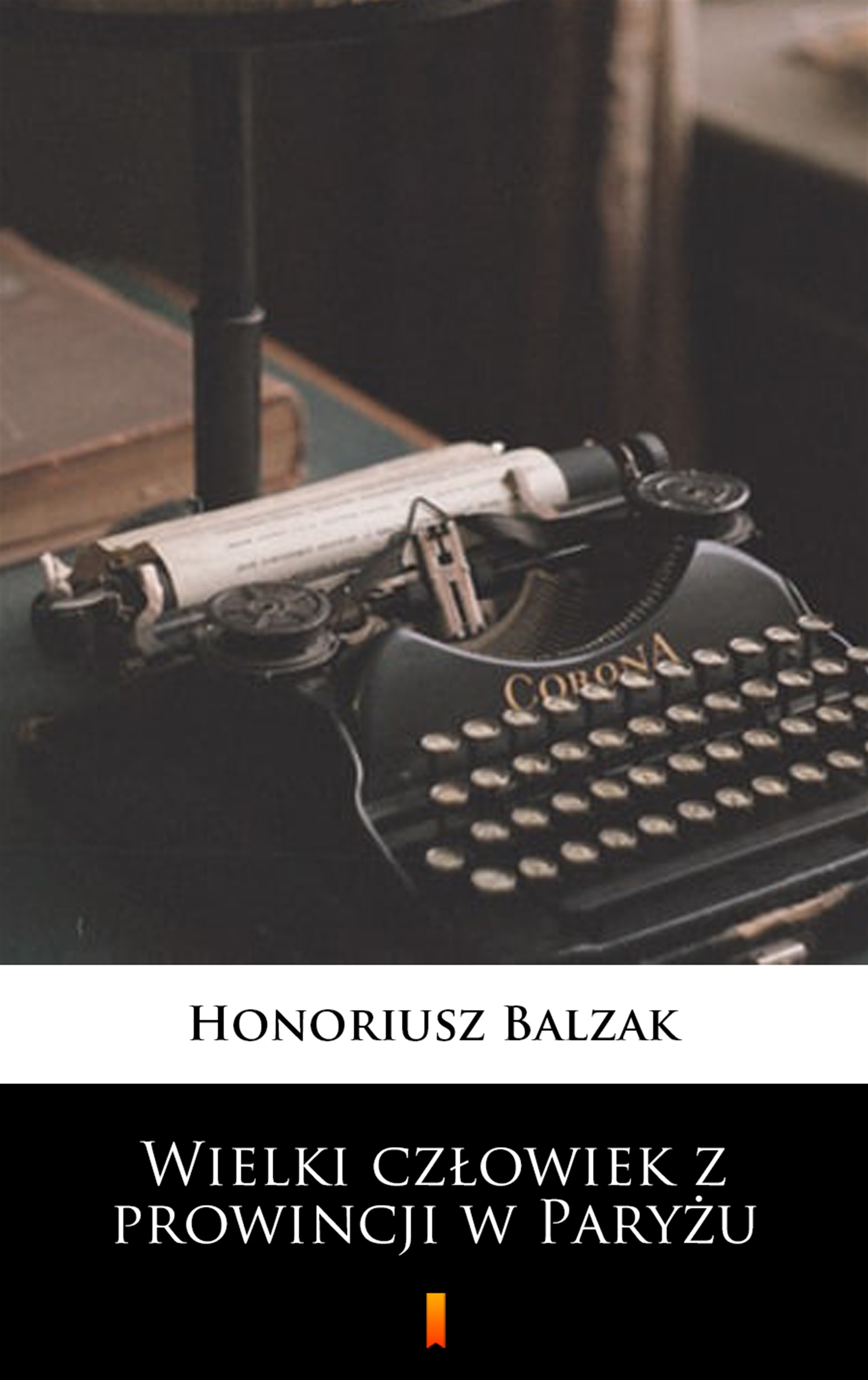 Tytuł: Wielki człowiek z prowincji w Paryżu
Autor: Honoriusz Balzak
Wydawnictwo: KtoCzyta.pl
Formaty: EPUB, MOBI