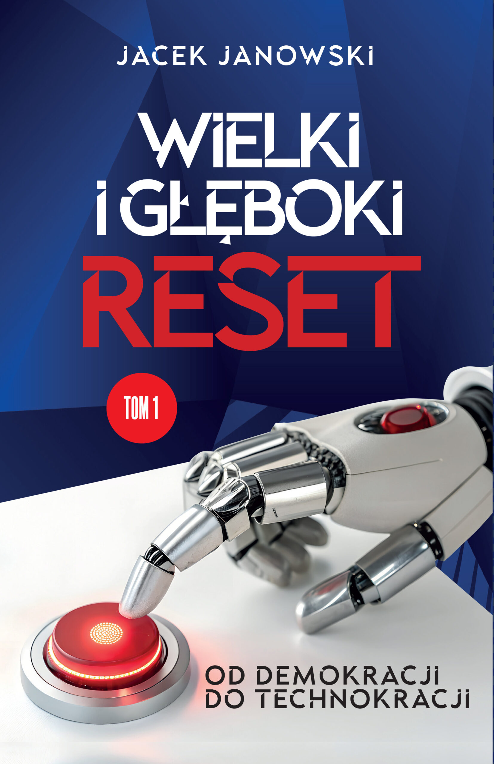Tytuł: Wielki i Głęboki Reset. Od demokracji do technokracji
Autor: Jacek Janowski
Wydawnictwo: Zona Zero
Formaty: EPUB, MOBI