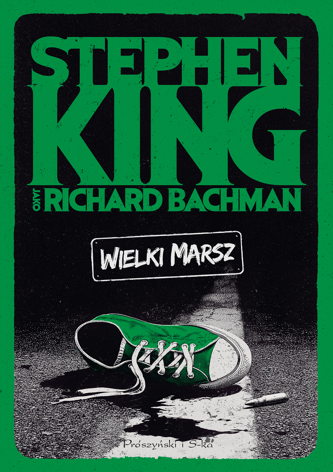 Tytuł: Wielki marsz
Autor: Stephen King
Wydawnictwo: Prószyński Media
Formaty: EPUB, MOBI