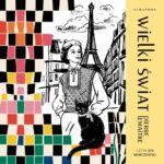Tytuł: Wielki świat. Cykl Lata chwały. Tom 1
Autor: Pierre Lemaitre
Wydawnictwo: Albatros
Formaty: MP3