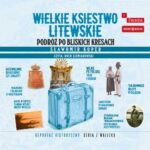 Tytuł: Wielkie Księstwo Litewskie. Podróż po bliskich Kresach
Autor: Sławomir Koper
Wydawnictwo: Storybox
Formaty: MP3