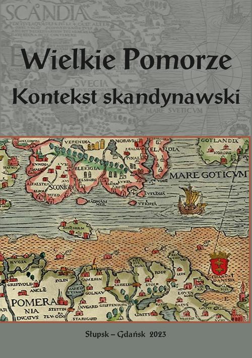 Tytuł: Wielkie Pomorze. Kontekst skandynawski
Autor: 
Wydawnictwo: Uniwersytet Pomorski w Słupsku
Formaty: PDF