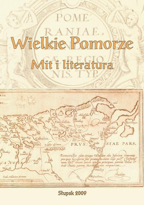 Tytuł: Wielkie Pomorze. Mit i literatura
Autor: 
Wydawnictwo: Uniwersytet Pomorski w Słupsku
Formaty: PDF