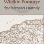 Tytuł: Wielkie Pomorze. Społeczności i narody
Autor: 
Wydawnictwo: Uniwersytet Pomorski w Słupsku
Formaty: PDF