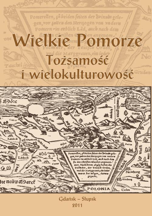 Tytuł: Wielkie Pomorze. Tożsamość i wielokulturowość
Autor: 
Wydawnictwo: Uniwersytet Pomorski w Słupsku
Formaty: PDF