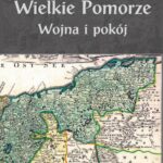 Wielkie Pomorze. Wojna i pokój — okładka e-booka