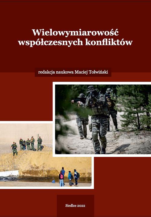 Tytuł: Wielowymiarowość współczesnych konfliktów
Autor:
Wydawnictwo: Uniwersytet w Siedlcach
Formaty: PDF