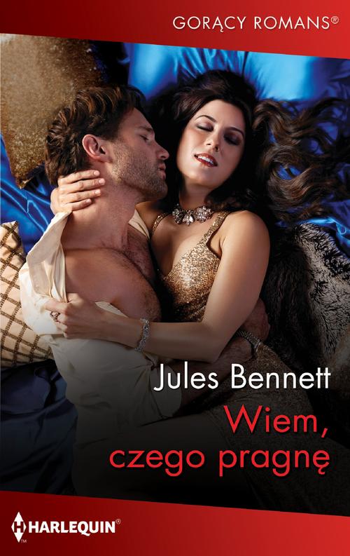 Tytuł: Wiem, czego pragnę
Autor: Jules Bennett
Wydawnictwo: Harlequin
Formaty: EPUB, MOBI