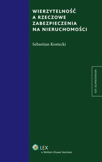 Wierzytelność a rzeczowe zabezpieczenia na nieruchomości — okładka e-booka