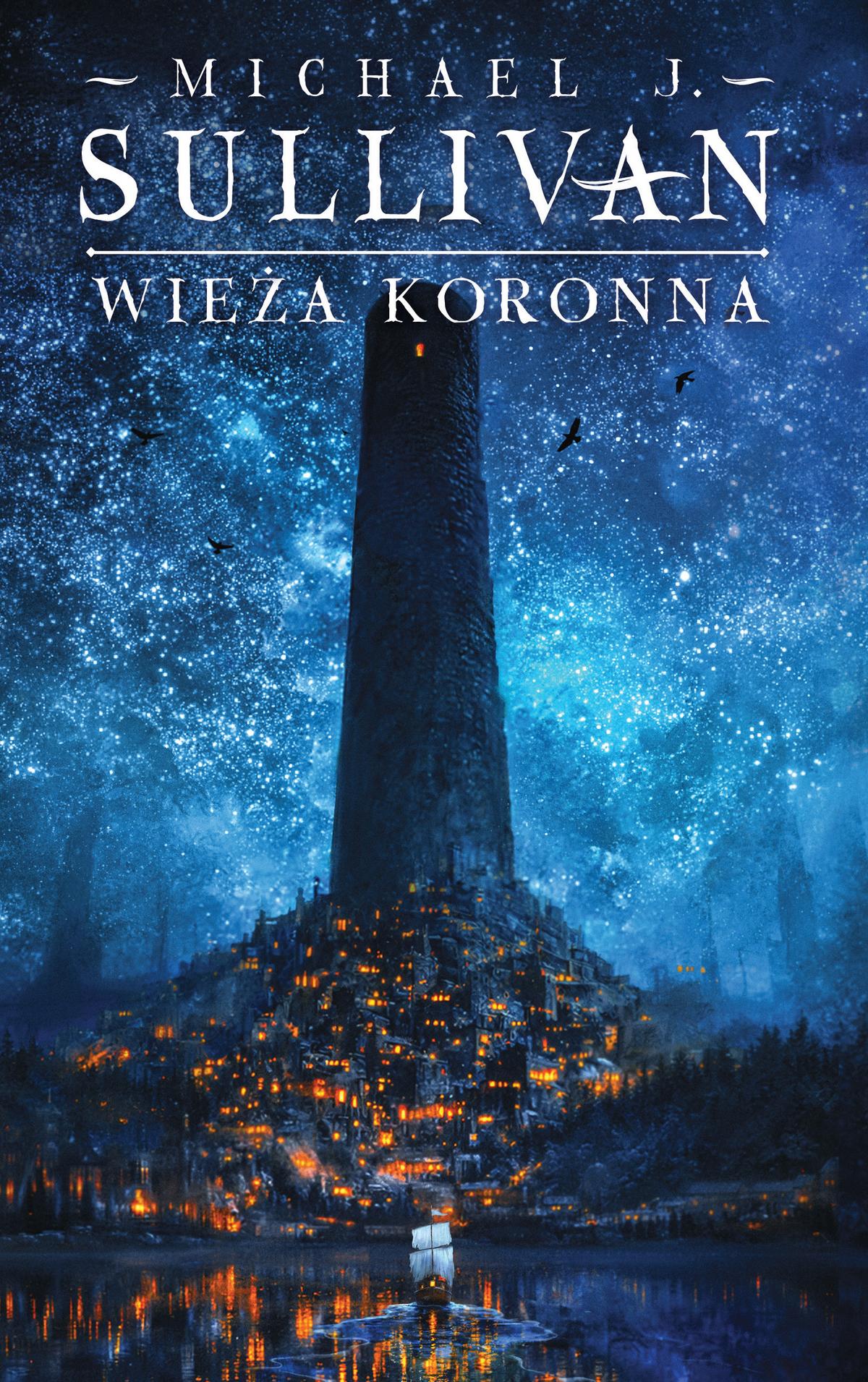 Tytuł: Wieża koronna. Cykl Kroniki Riyrii. Tom 1
Autor: Michael J. Sullivan
Wydawnictwo: MAG
Formaty: EPUB, MOBI