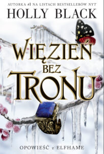 Tytuł: Więzień bez tronu. Opowieść z Elfhame. Tom 2
Autor: Holly Black
Wydawnictwo: Jaguar
Formaty: EPUB, MOBI