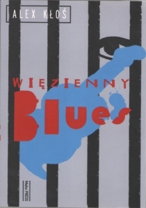 Tytuł: Więzienny blues
Autor: Alex Kłoś
Wydawnictwo: Agencja Wydawnicza Mako Press Sp. z o. o.
Formaty: EPUB, MOBI