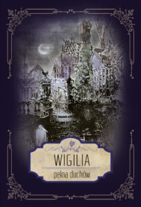 Tytuł: Wigilia pełna duchów.
Autor: 
Wydawnictwo: Zysk i S-ka
Formaty: EPUB, MOBI