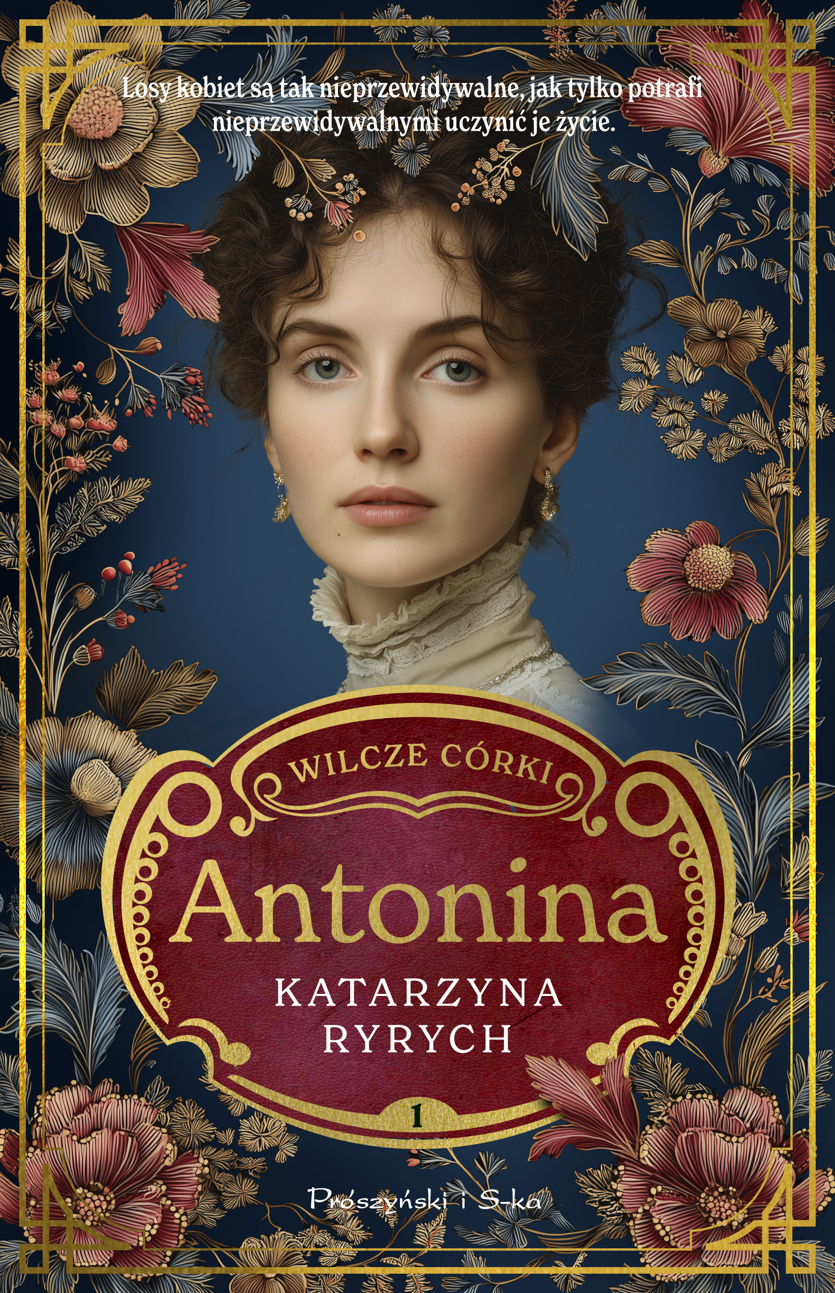Tytuł: Wilcze córki. Antonina. Tom 1
Autor: Katarzyna Ryrych
Wydawnictwo: Prószyński Media
Formaty: EPUB, MOBI