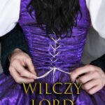 Tytuł: Wilczy Lord
Autor: Melisa Bel
Wydawnictwo: MELISA BEL
Formaty: MOBI, PDF, EPUB