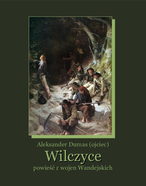 Tytuł: Wilczyce
Autor: Aleksander Dumas (ojciec)
Wydawnictwo: Armoryka
Formaty: MOBI, EPUB