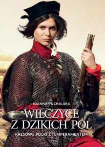 Tytuł: Wilczyce z dzikich pól
Autor: Joanna Puchalska
Wydawnictwo: Zona Zero
Formaty: EPUB, MOBI