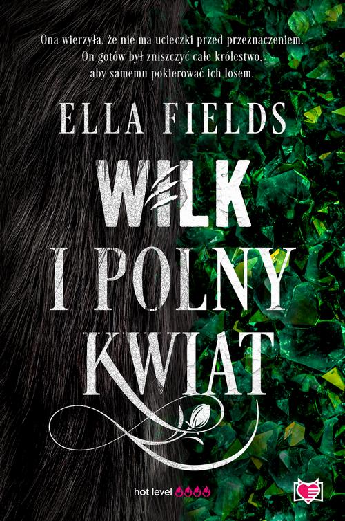 Tytuł: Wilk i Polny Kwiat
Autor: Ella Fields
Wydawnictwo: Niegrzeczne książki
Formaty: MOBI, EPUB