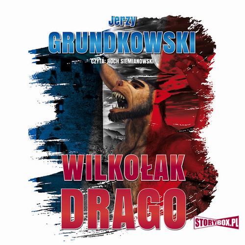 Tytuł: Wilkołak Drago
Autor: Jerzy Grundkowski
Wydawnictwo: Storybox
Formaty: MP3