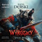 Tytuł: Wilkozacy. Tom 1. Wilcze prawo
Autor: Rafał Dębski
Wydawnictwo: Storybox
Formaty: MP3