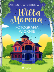 Willa Morena 1: Fotografia w oknie (#1) — okładka e-booka
